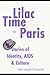 Lilac Time in Paris, Stories of Identity, AIDS & Culture by Mark Joseph O'Connell