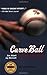 Curve Ball: Baseball, Statistics, and the Role of Chance in the Game