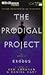 Prodigal Project, The: Exodus (The Prodigal Project)