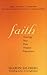 Faith: Trusting Your Own Deepest Experience