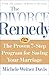 Divorce Remedy: The Proven 7-Step Program for Saving Your Marriage