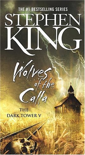 The Dark Tower V : The Wolves of the Calla(Paperback) - 2006 Edition