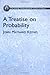 A Treatise on Probability (...
