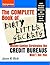 The Complete Book of Dirty Little Secrets: Money-Saving Strategies the Credit Bureaus Won't Tell You