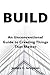 BUILD: An Unconventional Gu...