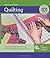 Quilting 101: Master Basic Skills and Techniques Easily through Step-by-Step Instruction