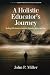 A Holistic Educator's Journ...