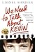 We Need to Talk About Kevin : A Novel