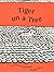 Tiger on a Tree (Ala Notable Children's Books. Younger Readers (Awards))