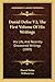 Daniel Defoe V2, The First Volume Of His Writings: His Life, And Recently Discovered Writings (1869)
