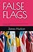 FALSE FLAGS