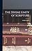 The Divine Unity of Scripture