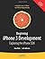 Beginning iPhone 3 Development: Exploring the iPhone SDK