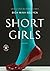 Short Girls: A Novel