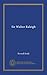 Sir Walter Raleigh