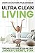 Ultra Clean Living: Learn H...