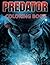 Predator Coloring Book: An Kids Coloring Book with Fun Easy and Relaxing Coloring Pages Cute Alien Inspired Scenes and Designs for Stress.