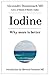 Iodine: Why more is better