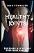 HEALTHY JOINTS by Jake Chandler