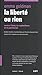 La liberté ou rien -Contre l'état, le capitalisme et le patr