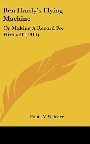 Cover of Ben Hardy's Flying Machine; or, Making a Record for Himself