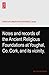 Notes and records of the Ancient Religious Foundations at Youghal, Co. Cork, and its vicinity.