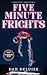 Five-Minute Frights: Scary Stories That Won't Let You Sleep (Five-Minute Frights Collections Book 1)