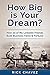 How Big is Your Dream?: How...