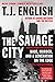 The Savage City: Race, Murd...