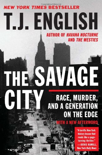 The Savage City: Race, Murder, and a Generation on the Edge (Paperback)