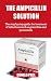 THE AMPICILLIN SOLUTION: Th...