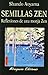 Semillas Zen. Reflexiones D...