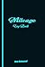 Mileage Log Book: Small Siz...
