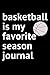 Basketball is My Favorite S...