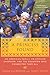 A Princess Found: An American Family, an African Chiefdom, and the Daughter Who Connected Them All