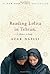 Reading Lolita in Tehran: A Memoir in Books