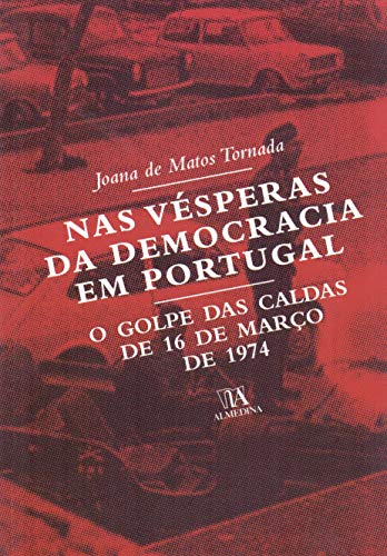 Nas Vesperas da Democracia em Portugal (Paperback)