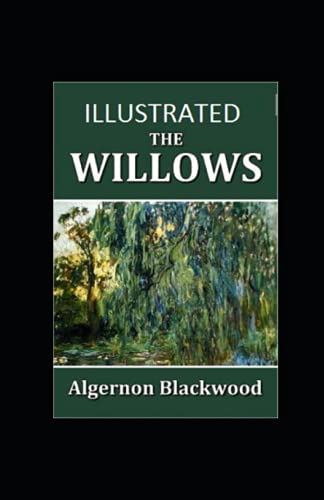 The Willows Illustrated