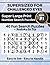 SUPERSIZED FOR CHALLENGED EYES: Super Large Print Number Search Puzzles