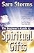 The Beginner's Guide to Spiritual Gifts by Sam Storms