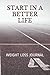 START IN A BETTER LIFE: WEI...