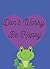 Don't Worry Be Hoppy