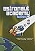 By Dave Roman Astronaut Academy: Re-entry