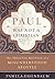 Paul Was Not a Christian: The Original Message of a Misunderstood Apostle