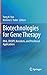 Biotechnologies for Gene Therapy: RNA, CRISPR, Nanobots, and Preclinical Applications