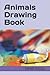 Animals Drawing Book by MMR INDIA