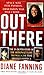 Out There: The In-Depth Story of the Astronaut Love Triangle Case that Shocked America