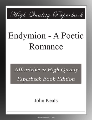 Endymion - A Poetic Romance