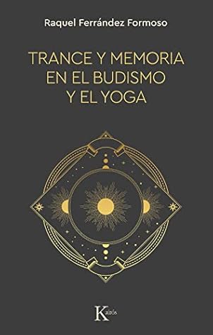 Trance y memoria en el budismo y el yoga