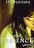 The Presence: A Ghost Story